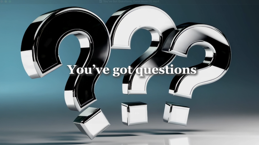 You've Got Questions